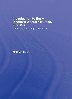 bokomslag Introduction to Early Medieval Western Europe, 300900