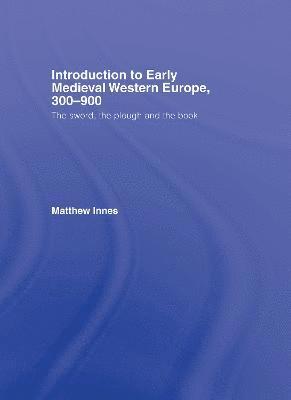Introduction to Early Medieval Western Europe, 300900 1