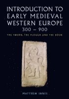 bokomslag Introduction to Early Medieval Western Europe, 300900