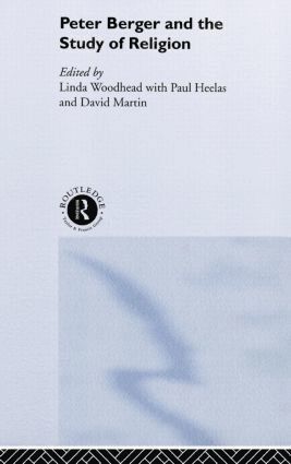Paul Heelas, David Martin, Linda Woodhead MBE, MBE Woodhead, Linda, Linda Woodhead - Peter Berger and the Study of Religion, Inbunden