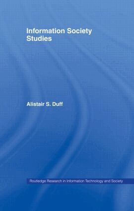 Alistair S. Duff - Information Society Studies, Inbunden