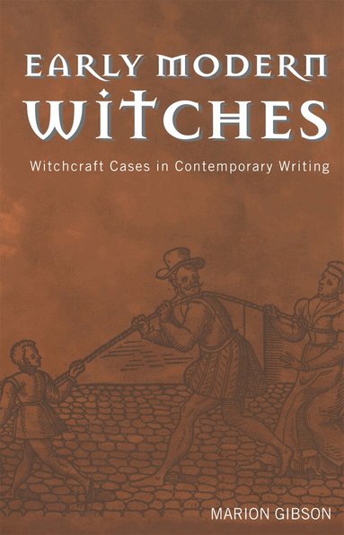 Marion Gibson - Early Modern Witches, Häftad