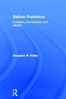 bokomslag Balkan Prehistory