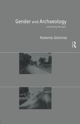 Roberta Gilchrist - Gender and Archaeology, Häftad