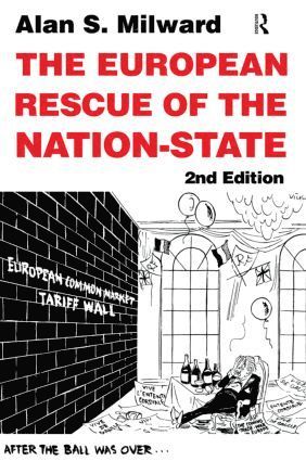 Alan Milward, Italy) Milward, Alan (European University Institute - European Rescue of the Nation State, Inbunden