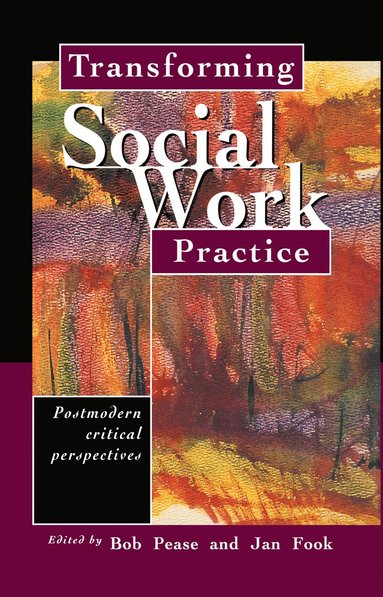 bokomslag Transforming Social Work Practice