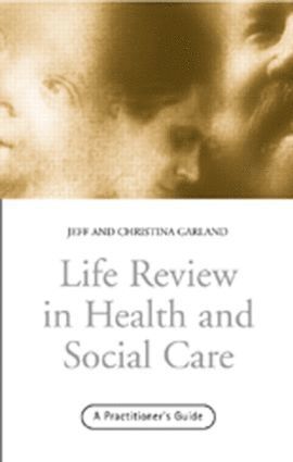 bokomslag Life Review In Health and Social Care