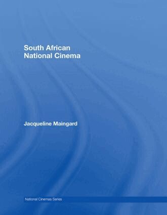 Jacqueline Maingard - South African National Cinema, Inbunden