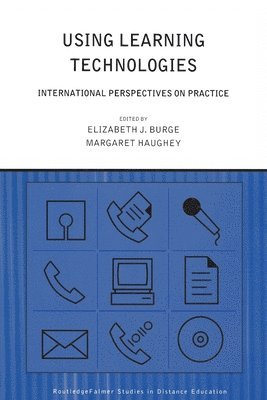 Elizabeth J. Burge, Margaret Haughey - Using Learning Technologies, Häftad