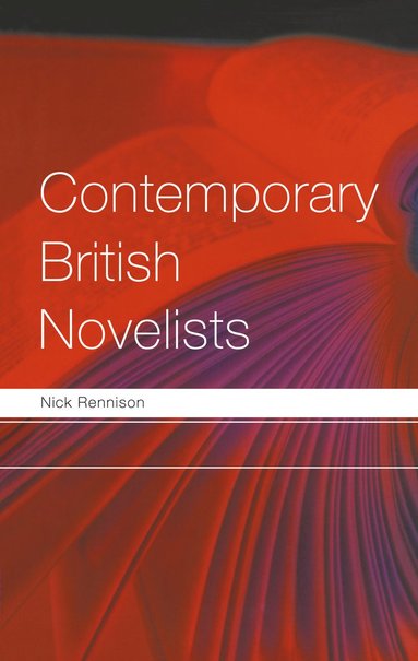 bokomslag Contemporary British Novelists