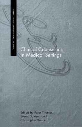 Susan Davison, Christopher Rance, Peter Thomas - Clinical Counselling in Medical Settings, Häftad