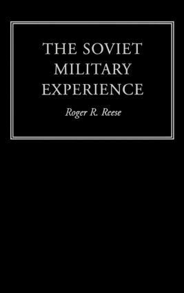 Roger R. Reese - Soviet Military Experience, Inbunden