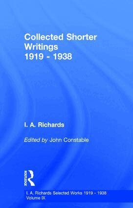John Constable, I. A. Richards - Collected Shorter Writings V9, Inbunden