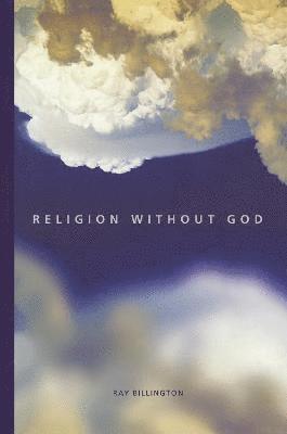 Religion Without God 1