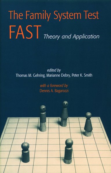 Thomas M. Gehring, Marianne Debry, Peter K. Smith - Family Systems Test (FAST), Inbunden