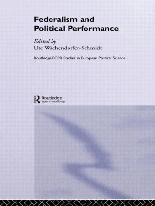Ute Wachendorfer-Schmidt - Federalism and Political Performance, Inbunden