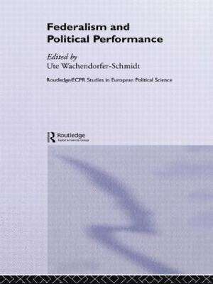 Federalism and Political Performance 1