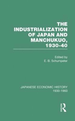 Janet Hunter, E. B. Schumpeter - Indust Japan&Manchukuo V 8, Inbunden
