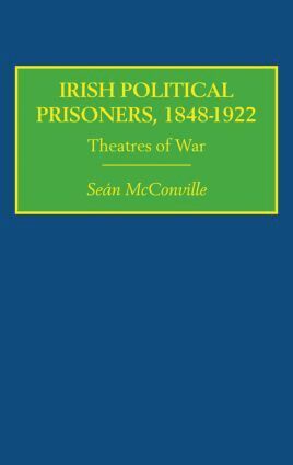 Sean McConville - Irish Political Prisoners 1848–1922, Inbunden