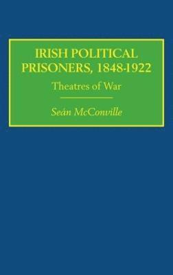 Irish Political Prisoners 1848–1922