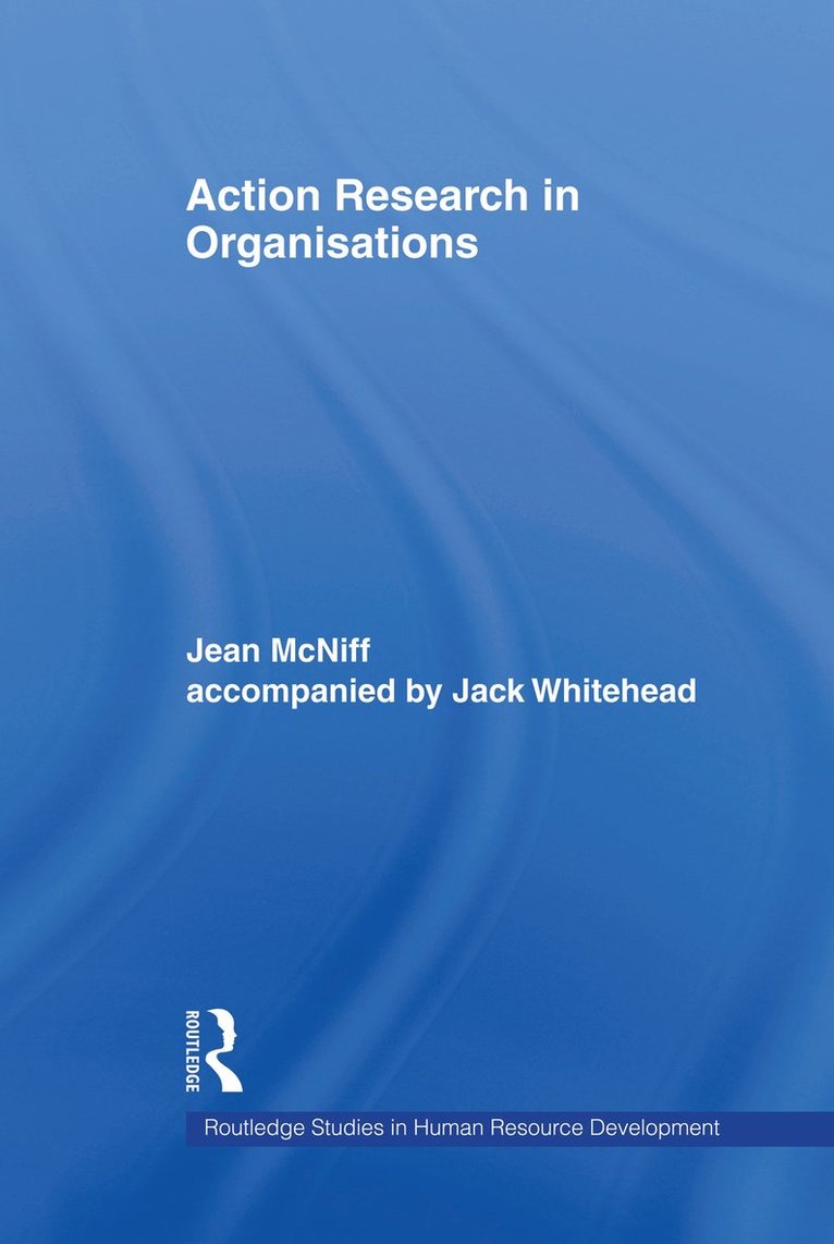 Action Research in Organisations 1