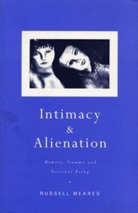 bokomslag Intimacy and Alienation