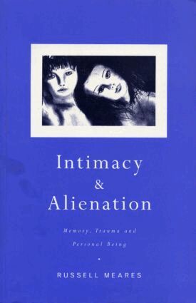 Russell Meares - Intimacy and Alienation, Häftad
