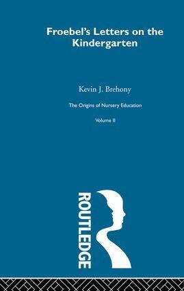 Kevin J. Brehony - Letters On Kindergarten V2, Inbunden