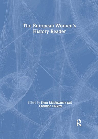 Christine Collette, Fiona Montgomery - European Women's History Reader, Inbunden