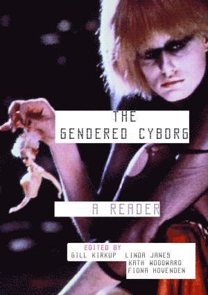 Fiona Hovenden, Linda Janes, Gill Kirkup, Kathryn Woodward - Gendered Cyborg, Häftad