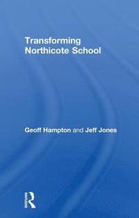 bokomslag Transforming Northicote School
