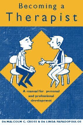 Malcolm C. Cross, Linda Papadopoulos - Becoming a Therapist, Häftad