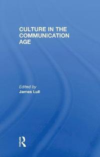 bokomslag Culture in the Communication Age