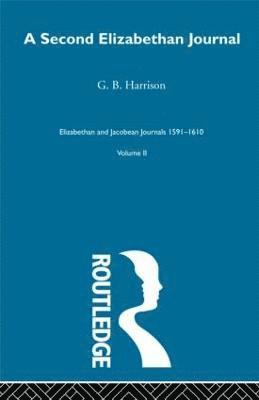 G.B. Harrison - Second Elizabethan Journl V2, Inbunden