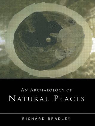 An Archaeology of Natural Places 1