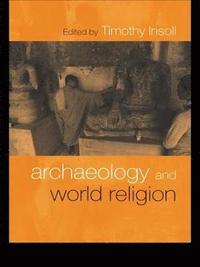 bokomslag Archaeology and World Religion