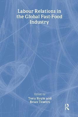 Labour Relations in the Global Fast-Food Industry