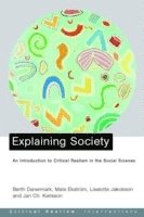 bokomslag Explaining society - an introduction to critical realism in the social scie