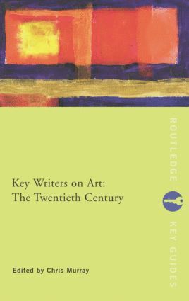 bokomslag Key Writers on Art: The Twentieth Century