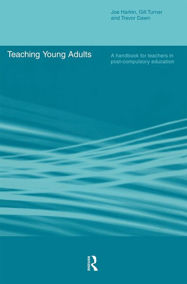 Trevor Dawn, Joe Harkin, Gill Turner - Teaching Young Adults, Häftad