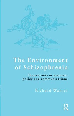 Environment of Schizophrenia