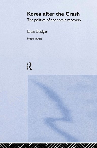 Brian Bridges - Korea after the Crash, Inbunden