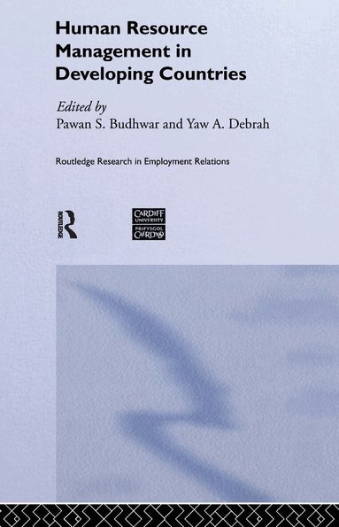 Pawan S. Budhwar, Yaw A. Debrah - Human Resource Management in Developing Countries, Inbunden