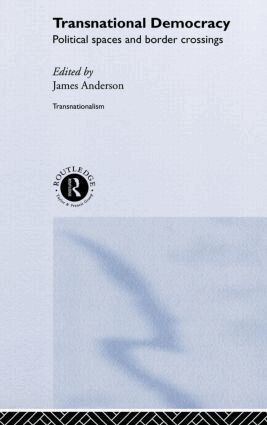 James Anderson - Transnational Democracy, Inbunden