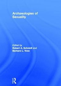 bokomslag Archaeologies of Sexuality