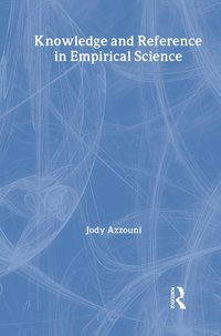 bokomslag Knowledge and Reference in Empirical Science