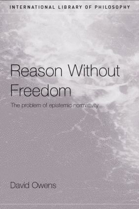 David Owens - Reason Without Freedom, Häftad