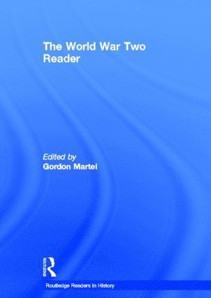 Gordon Martel, Canada) Martel, Gordon (University of Northern British Columbia - World War Two Reader, Inbunden