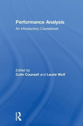 Colin Counsell, Laurie Wolf - Performance Analysis, Inbunden
