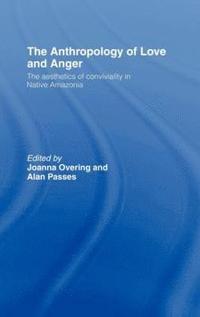 bokomslag Anthropology of Love and Anger